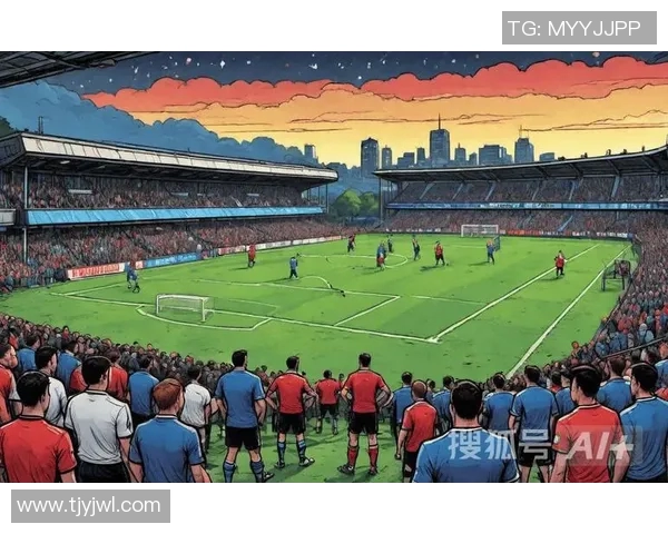 桑德兰与谢周三激战正酣双方争夺关键积分精彩回顾