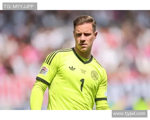 特尔施特根的守门之道：从青涩小将到世界顶级门将的蜕变历程