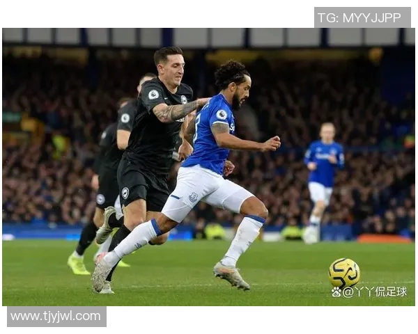 布莱顿与埃弗顿对决前瞻分析双方状态及战术布局探讨 布莱顿与埃弗顿对决前瞻分析双方状态及战术布局探讨