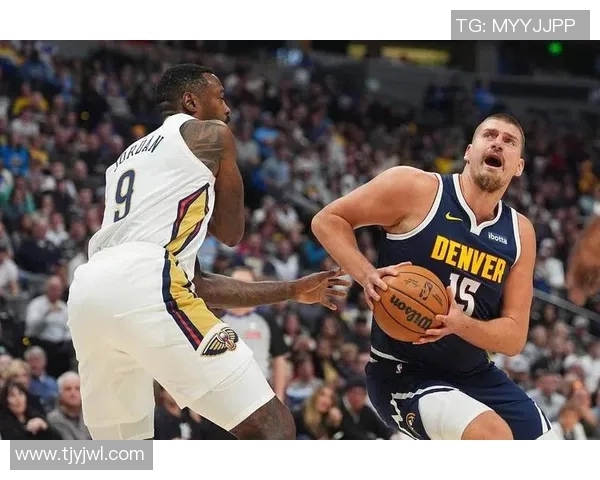 约基奇创历史三双纪录掘金稳居西部榜首展现强大实力 约基奇创历史三双纪录掘金稳居西部榜首展现强大实力